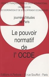 Le  pouvoir normatif de l'OCDE