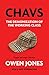 Chavs: The Demonization of the Working Class