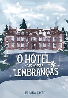 Livro O Hotel Das Nossas Lembranças