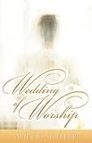 Wedding of Worship by 