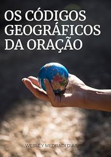 Livro OS CÓDIGOS GEOGRÁFICOS DA ORAÇÃO