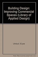 Building Design: Improving Commercial Spaces (Library of Applied Design) 0866361278 Book Cover