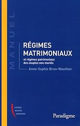 Régimes matrimoniaux et régimes patrimoniaux des couples non mariés