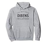 Latvia Shirt Funny You Bet Your Dibens I'm Latvian