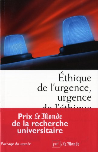 Éthique de l'urgence, urgence de l'éthique