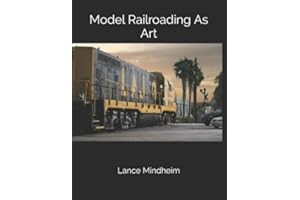 Model Railroading As Art
