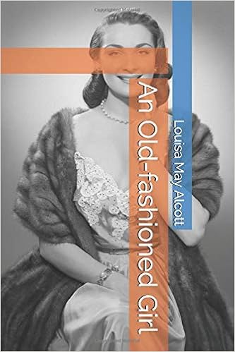 An Old-fashioned Girl [EN] - Louisa May Alcott