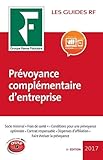 Prévoyance complémentaire d'entreprise 2017 (Les guides RF) (French Edition) by 