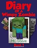 Diary of a Minecraft Wimpy Zombie Book 1: First Day of Middle School (An Unofficial Minecraft Book) (Volume 1)