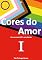 Livro Cores do Amor: Uma Jornada LGBT+ pelo Mundo I