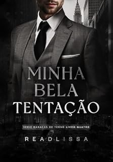 Minha bela tentação: - Livro 4 da série: Babacas de terno