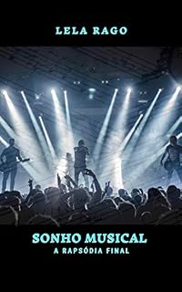 Livro Sonho Musical: A rapsódia final