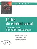 L'idée de contrat social : Genèse et crise d'un modèle philosophique by 