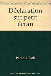 Déclaration sur petit écran