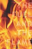 The Fuel and The Flame: 10 Keys to Ignite Your College Campus for Jesus Christ (Campus Ministry) by Steve Shadrach