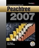 Computerized Accounting with Peachtree 2007, Mazza, Jim and Chavez, Gary, 0763830305