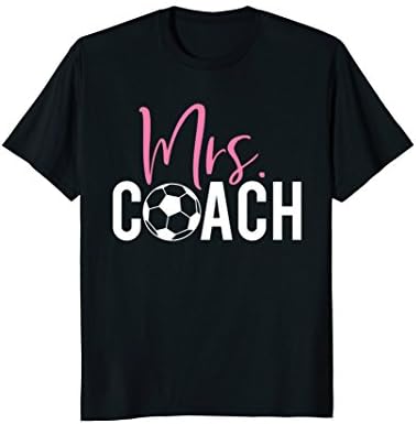 Soccer Wife of Coach ShirtsMrs. Soccer Coach Shirt for Coaches' Wives T-Shirt