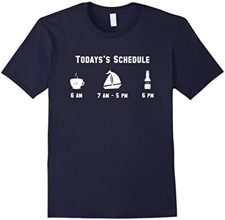Men's Todays Schedule Coffee Sailing Beer Funny Sailer Tee Medium Navy