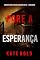 Livro Pare a Esperança (Série Beth Drake: Thriller de Suspense do FBI — Livro Quatro)