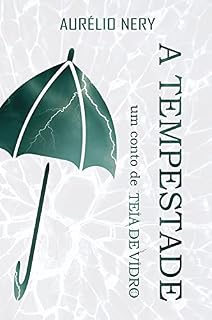 Livro A Tempestade: um conto de Teia de Vidro