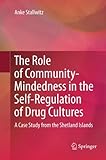 Image de The Role of Community-Mindedness in the Self-Regulation of Drug Cultures: A Case Study from the Shetland Islands