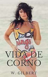 Livro Vida de Corno: Um Romance Erótico
