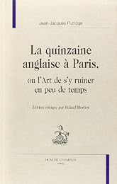 La  quinzaine anglaise à Paris ou L'art de s'y ruiner en peu de temps