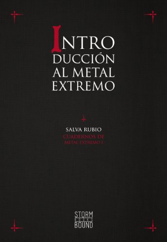 Introducción al Metal Extremo (Cuadernos de Metal Extremo nº 1) (Spanish Edition)