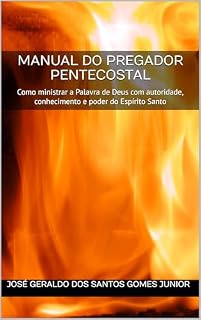Livro Manual do Pregador Pentecostal: Como ministrar a Palavra de Deus com autoridade, conhecimento e poder do Espírito Santo