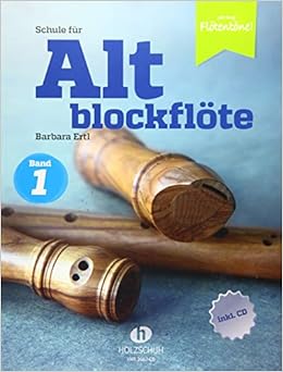 Schule Fur Altblockflote 1 Mit Cd Extra Die Schule Fur Jugendliche Und Erwachsene Amazon De Ertl Barbara Bucher