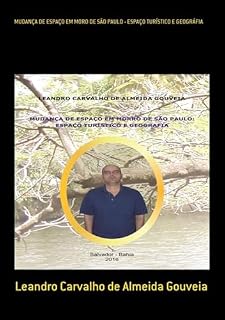Livro Mudança De Espaço Em Moro De São Paulo - Espaço Turístico E Geográfia