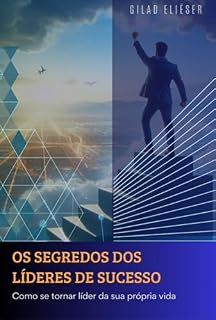 Livro Os Segredos Dos Líderes De Sucesso