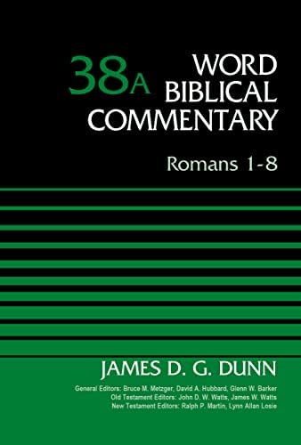 Word Biblical Commentary, Vol. 38B, Romans 9-16: James D. G. Dunn