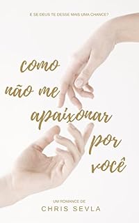 Livro Como Não Me Apaixonar Por Você