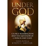 Under God: George Washington and the Question of Church and State