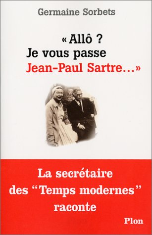 Allô ? Je vous passe Jean-Paul Sartre