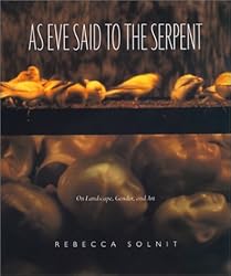 As Eve Said to the Serpent: On Landscape, Gender, and Art