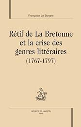 Rétif de La Bretonne et la crise des genres littéraires