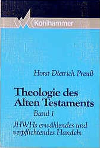 Theologie Des Alten Testaments Kt Bd 1 Jhwhs Erwahlendes Und Verpflichtendes Handeln Amazon De Preuss Horst Dietrich Bucher
