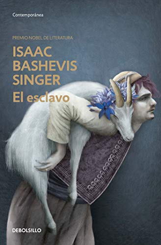 El esclavo (Spanish Edition) by Isaac Bashevis Singer