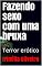 Livro Fazendo sexo com uma bruxa: Terror erótico