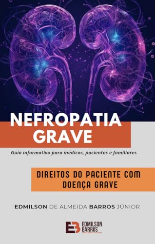 Direito dos pacientes com doenças graves - Nefropatia grave - eBook ...