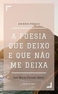 Livro A poesia que deixo e que não me deixa