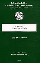 De l'exigibilité en droit des contrats