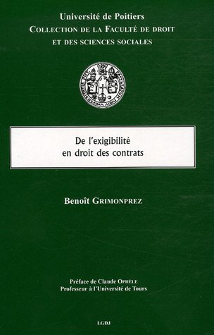 De l'exigibilitÃ© en droit des contrats (French Edition) by (Paperback)