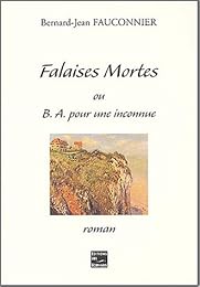 Falaises mortes ou BA pour une inconnue