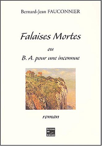 Falaises mortes ou BA pour une inconnue