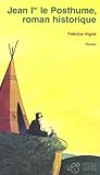Jean 1er le posthume (Thierry magnier romans jeunesse) (French Edition) by 