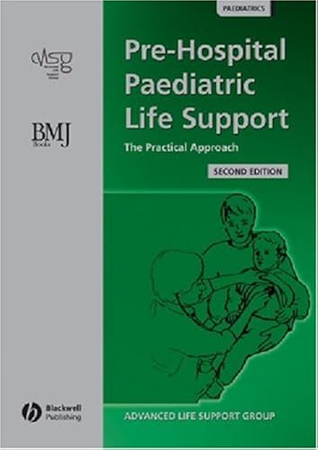 Download Pre–Hospital Paediatric Life Support: The Practical Approach PDF
