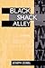 Black Shack Alley
